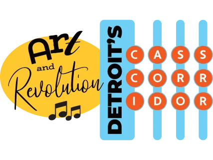 Detroit's Cass Corridor graphic with "Art and Revolution" text and musical notes.