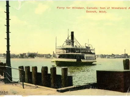 Postcard - Ferry for Windsor, Canada; foot of Woodward Ave., Detroit, Mich. - Ferry for Windsor, Canada