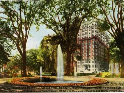 Postcard - Hotel Tuller and Beautiful Grand Circus Park, Detroit, Mich. A Delightful Home in the Summer. Center of Business and Fire-Proof. $1.50 per Day and Upward for Room with Bath.