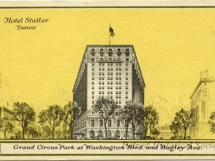 Postcard - Hotel Statler, Detroit; Grand Circus Park at Washington Blvd. and Bagley Ave.