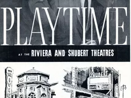 Program, Theater - Playtime at the Rivera and Shubert Theatres