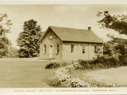 Postcard - School House - 1861 Type - In Greenfield Village - Dearborn, Mich
