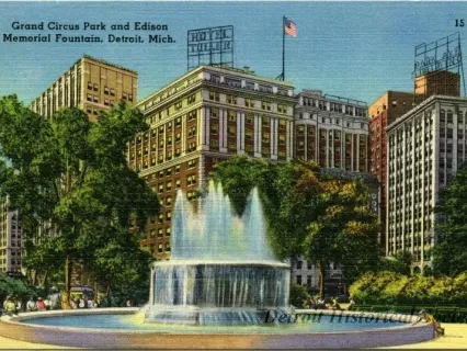 Postcard - Grand Circus Park and Edison Memorial Fountain, Detroit, Mich.