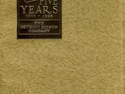 Booklet - Twenty-Five Years, 1903-1928, The Detroit Edison Company