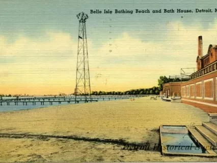 Postcard - Belle Isle Bathing Beach and Bath House, Detroit, Mich.