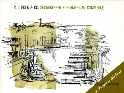 Booklet - R. L. Polk & Co. 
Scorekeeper for American Commerce, A Progress Report