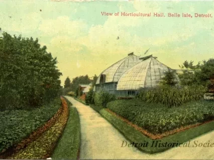 Postcard - View of Horticultural Hall, Belle Isle, Detroit, Mich.