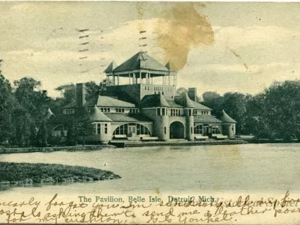 Postcard - The Pavilion, Belle Isle, Detroit, Mich.