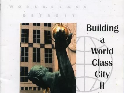Booklet - Building a World Class City II: A Progress Report on Economic Development in the City of Detroit
