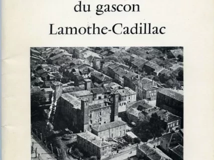 Booklet - La destin extraordinaire du gascon
Lamothe-Cadillac
de Saint-Nicolas-de-la-Grave
fondateur de Detroit