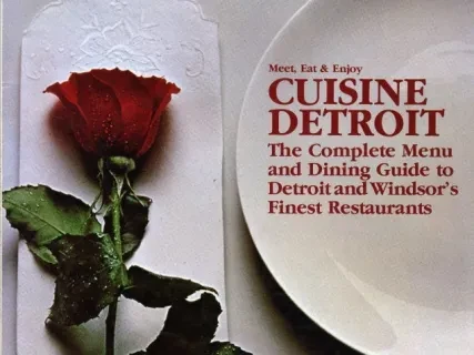 Guidebook - Meet, Eat & Enjoy Cuisine Detroit: The Complete Menu and Dining Guide to Detroit and Windsor's Finest Restaurants, First Edition