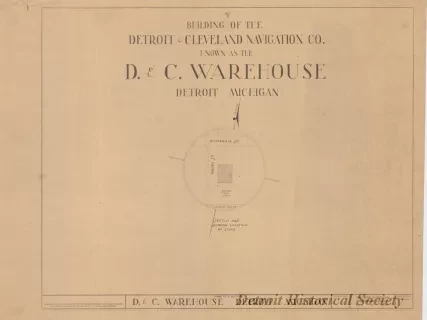 Blueprint - Building of the Detroit & Cleveland Navigation Co.,
Known as the D. & C. Warehouse, Detroit, Michigan