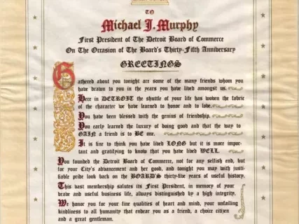 Poster - To Michael J. Murphy, 
First President of the Detroit Board of Commerce 
on the Occasion of the Board's Thirty-Fifth Anniversary