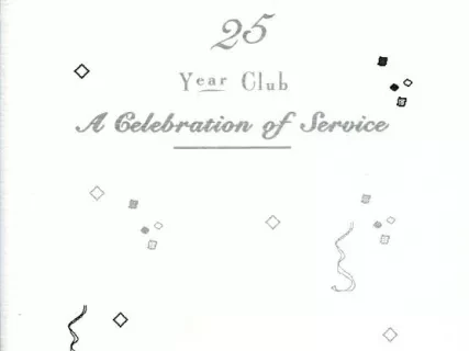 Booklet - Hudson's 25 Year Club,
A Celebration of Service
