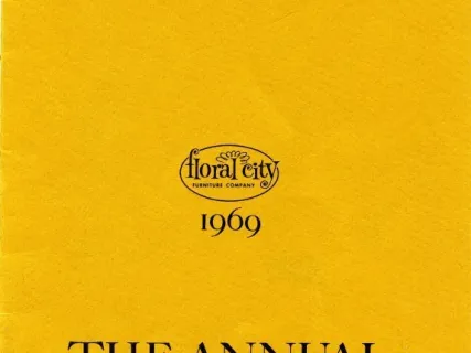 Report, Annual - 1969, The Annual Report
Floral City Furniture Company, Monroe, Michigan