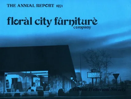 Report, Annual - The Annual Report, 1971
Floral City Furniture Company, Monroe, Michigan