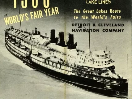Brochure - D&C Lake Lines
The Great Lakes Route to the World's Fairs
Detroit & Cleveland Navigation Company