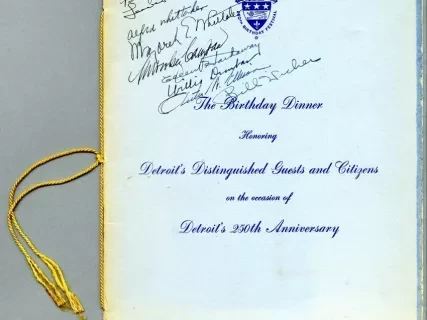 Program - The Birthday Dinner 
Honoring Detroit's Distinguished Guests and Citizens 
on the Occasion of Detroit's 250th Anniversary