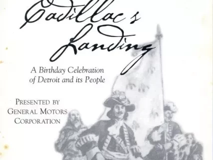 Program - Cadillac's Landing: A Birthday Celebration of Detroit and Its People