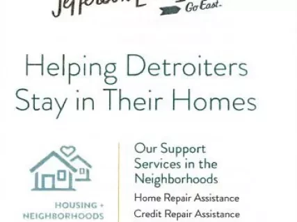 Brochure - Jefferson East, Inc.
Helping Detroiters Stay in Their Homes