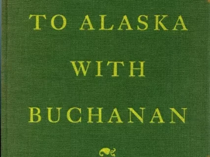 Book - On To Alaska With Buchanan