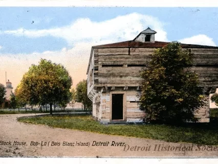 Postcard - Block House Bob-Lo (Bois Blanc Island) Detroit River