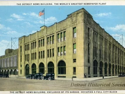 Postcard - The Detroit News Building, The World's Greatest Newspaper Plant
The Detroit News Building, Exclusive of its Garage, Occupies a Full City Block