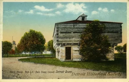 Postcard - Block House, Bob-Lo (Bois Blanc Island) Detroit River.