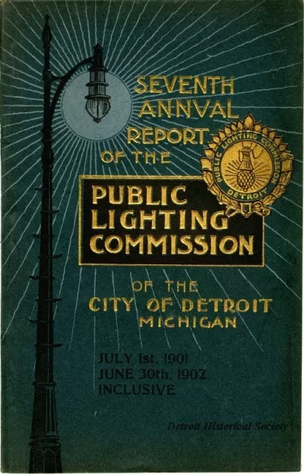 Booklet - Seventh Annual Report of the Public Lighting Commission of the City of Detroit, Michigan