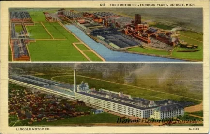 Postcard - Ford Motor Co., Fordson Plant, Detroit, Mich.
Lincoln Motor Co.