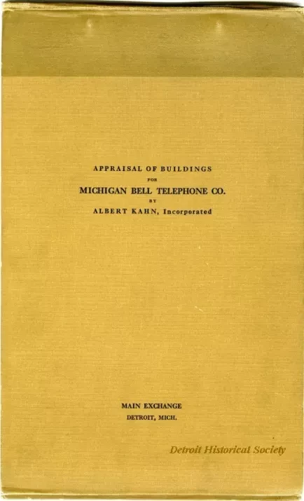Binder, Post - Appraisal of Buildings for Michigan Bell Telephone Co. 
by Albert Kahn, Inc.