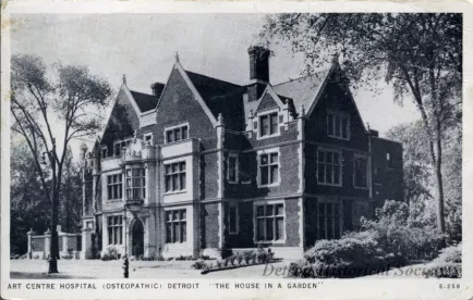 Postcard - Art Centre Hospital (Osteopathic) Detroit, "The House in a Garden" - Art Centre Hospital (Osteopathic) Detroit "House in a Garden"