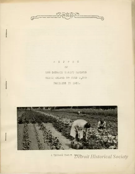 Report, Annual - Report of the Detroit Thrift Gardens Which Helped to Feed 4,369 Families in 1931.