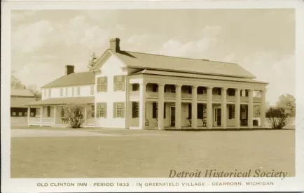 Postcard - Old Clinton Inn - Period 1832 - In Greenfield Village - Dearborn, Michigan