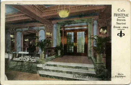 Postcard - Cafe Frontenac, Detroit's Smartest Dining-place.
Main Entrance.