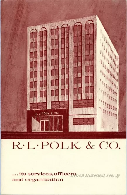 Booklet - R. L. Polk & Co. 
Its Services, Officers and Organization