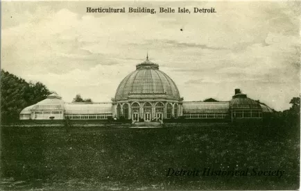 Postcard - Horticultural Building, Belle Isle, Detroit.