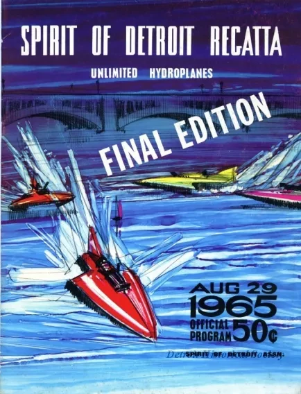 Program - Spirit of Detroit Regatta,
Unlimited Hydroplanes, Final Edition
