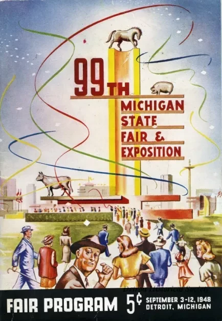 Program - The 99th Annual Michigan State Fair and Exposition Program