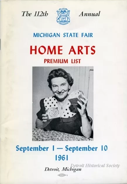 Program - The 112th Annual Michigan State Fair Home Arts Premium List