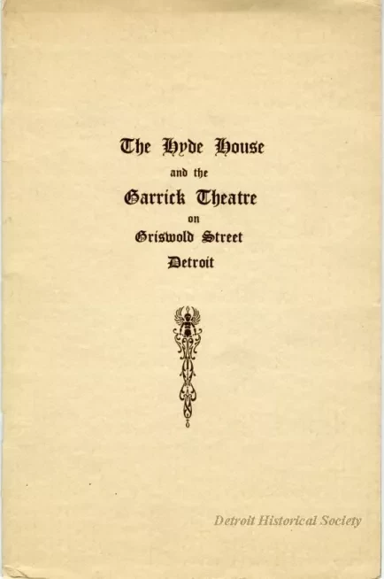 Booklet - The Hyde House and the Garrick Theatre on Griswold Street