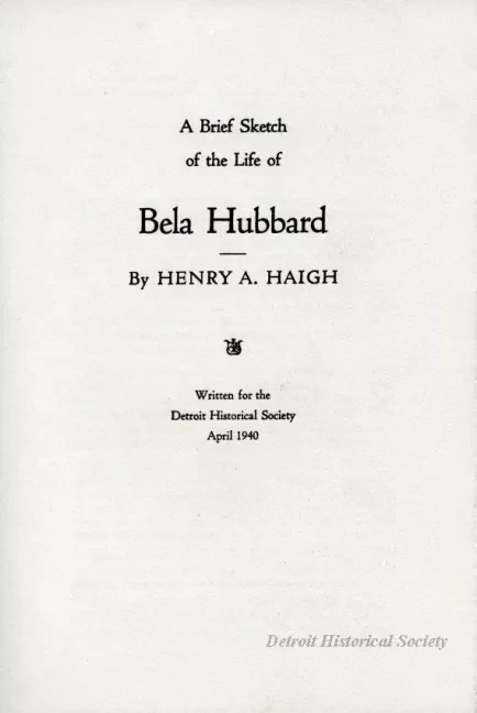 Pamphlet - A Brief Sketch of the Life of Bela Hubbard