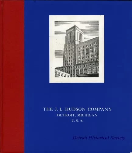 Book - The J.L. Hudson Company
Detroit, Michigan
U.S.A.