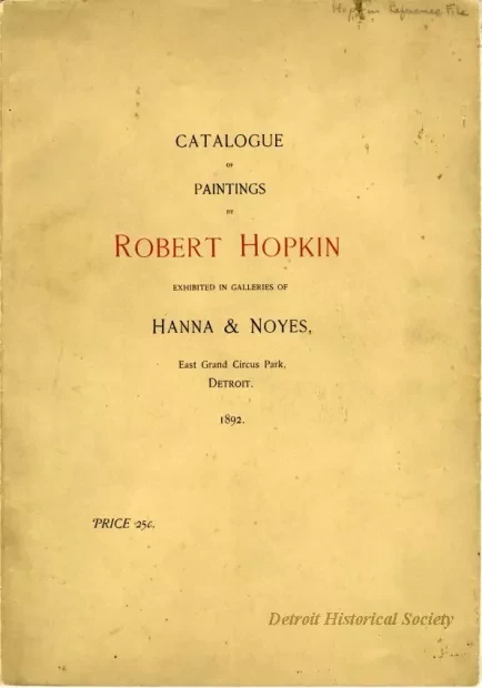 Catalog - Catalogue of Paintings by Robert Hopkin Exhibited in Galleries of Hanna & Noyes