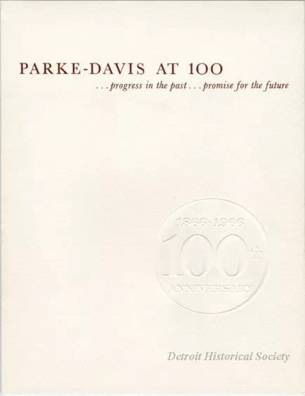 Brochure - Parke-Davis at 100 ...progress in the past...promise for the future