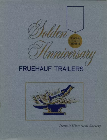Booklet - Golden Anniversary, Fruehauf Trailers, 1914-1964