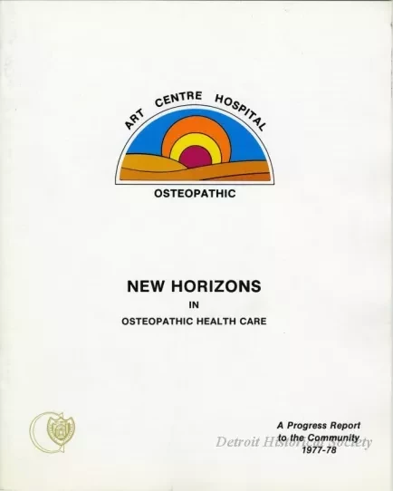Report, Annual - Art Centre Hospital Osteopathic, New Horizons in Osteopathic Health Care, A Progress Report to the Community, 1977-1978 - 9