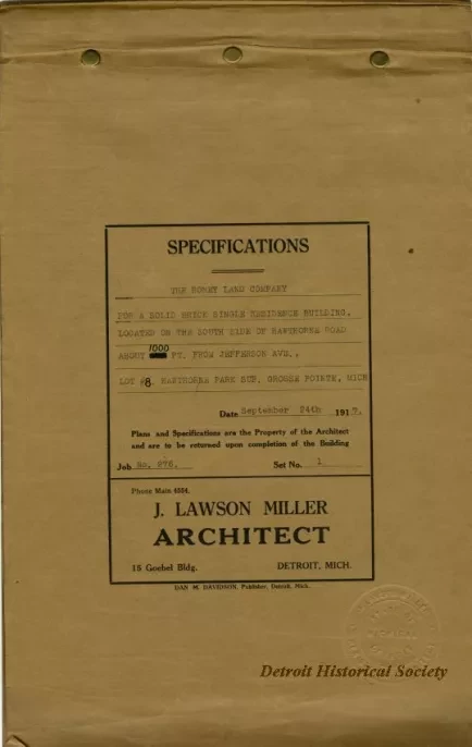 Specification - Specifications - The Roney Land Company for a Solid Brick Single Residence Building, Located on the South Side of Hawthorne Road About 1000 Ft. From Jefferson Avenue, Lot 8, Hawthorne Park Sub., Grosse Pointe, Mich.