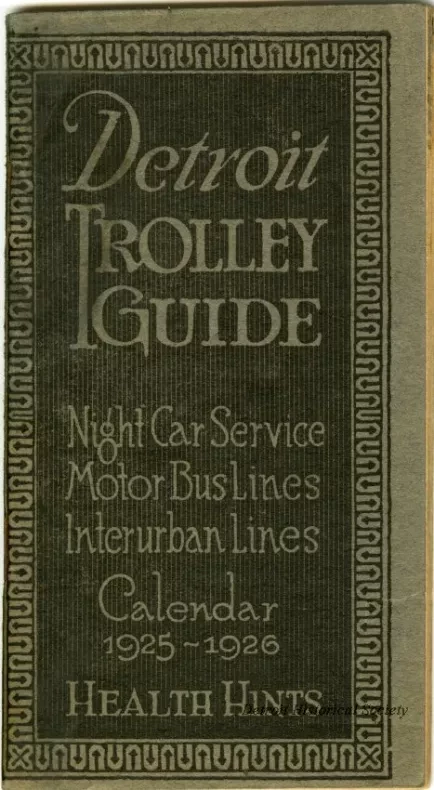 Booklet - Detroit Trolley Guide, Night Car Service, Motor Bus Lines, Interurban Lines, Calendar 1925-1926, Health Hints