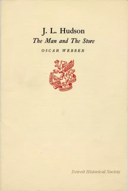 Booklet - J.L. Hudson, The Man and The Store